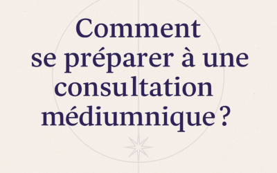 se préparer à une consultation médiumnique