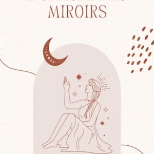eBook – Le Guide Complet de L’Oracle des Miroirs (Version PDF)